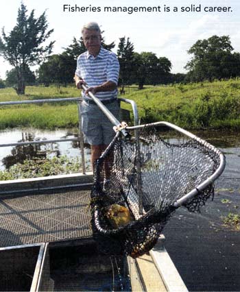 Fisheries management is a solid career.